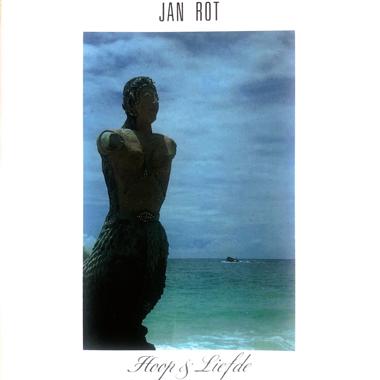 Jan Rot -  Hoop en Liefde